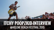 Helene Beach Festival 2015 – Itchy Poopzkid